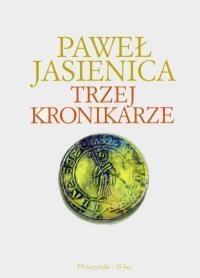 Trzej kronikarze (Hardcover)