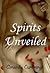Spirits Unveiled