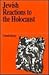 Jewish Reactions to the Hol...