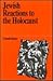 Jewish Reactions to the Holocaust