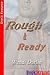 Rough & Ready