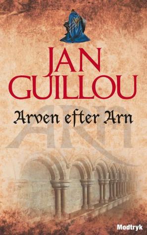 Arvet Efter Arn The Crusades Trilogy 4 By Jan Guillou Arvet Efter Arn The Crusades Trilogy 4 By Jan Guillou