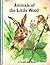 Animals of the Little Wood