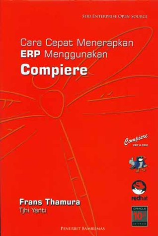 Cara Cepat Menerapkan ERP Menggunakan Compiere (Paperback)