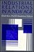 Industrial Relations in a New Age: Economic, Social, and Managerial Perspectives (Jossey Bass Business & Management Series)