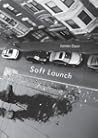 Soft Launch Soft Launch