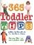 365 Toddler Tips : A Helpfu...