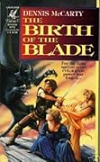 The Birth of the Blade