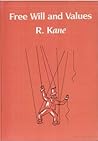 Free Will and Values (Suny Series in Philosophy)