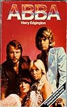 ABBA The lovers whose music conquered the world by Harry Edgington ABBA The lovers whose music conquered the world by Harry Edgington