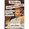 The Man Who Could Not Kill Enough