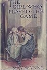 The Girl Who Played the Game