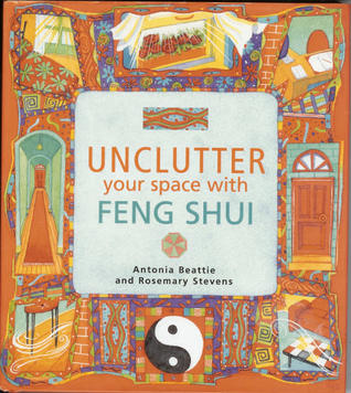 Unclutter Your Space with Feng Shui (Unknown Binding)