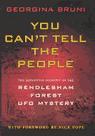 You Can't Tell the People: The Definitive Account of the Rendlesham Forest UFO Mystery (Paperback)