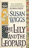 The Lily and the Leopard by Susan Wiggs