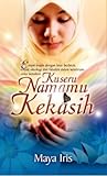 Kuseru Namamu Kekasih by Maya Iris Kuseru Namamu Kekasih by Maya Iris