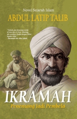 Ikramah: Penentang Jadi Pembela (Paperback)