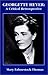 Georgette Heyer: A Critical Retrospective