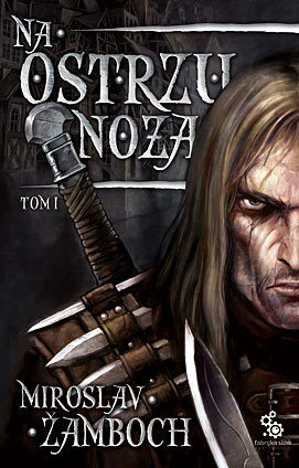 Na ostrzu noża. Tom 1 (Koniasz, #1 Part 1/2)