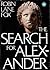 The Search for Alexander by Robin Lane Fox