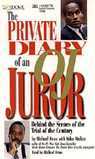 The Private Diary of an O.J. Juror: Behind the Scenes of the Trial of the Century