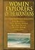 Women Explorers of the Mountains: Nina Mazuchelli, Fanny Bullock Workman, Mary Vaux Walcott, Gertrude Benham, Junko Tabei (Capstone Short Biographies.)