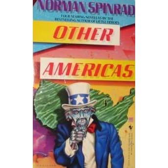 Other Americas by Norman Spinrad