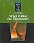 What Killed The Dinosaurs? (21st Century Library of the Universe)