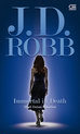 Immortal In Death - Abadi Dalam Kematian by J.D. Robb