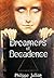 Dreamers of Decadence