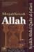 Menjadi Kekasih Allah by Abd al-Qadir al-Jilani