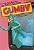 Gumby: The Authorized Biography of the World's Favorite Clayboy