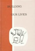 Building Our Lives