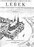 Lebek: A City of Northern Europe Through the Ages