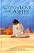 City of Love and Ashes - Cinta di Kota yang Terbakar