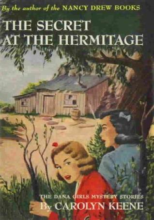The Secret at the Hermitage (The Dana Girls Mystery Stories, #5)