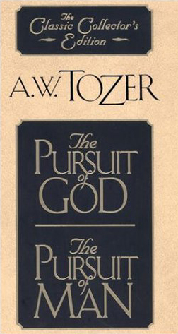 The Pursuit Of God; The Pursuit Of Man