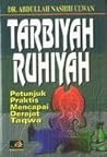Tarbiyah Ruhiyah by Abdullah Nasih 'Ulwan Tarbiyah Ruhiyah by Abdullah Nasih 'Ulwan