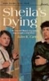 Sheila's Dying Sheila's Dying