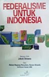 Federalisme Untuk Indonesia