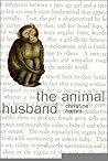 The Animal Husband by Christine  Elizabeth Hamm