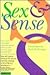Sex and Sense: A Contempora...