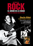 Historia del rock. El sonido de la ciudad (I)