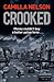 Crooked by Camilla Nelson