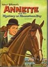 Walt Disney's Annette and the Mystery at Moonstone Bay by Doris Schroeder