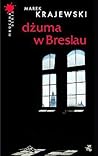 Dżuma w Breslau by Marek Krajewski