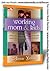 Working Mom & Kids