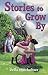 Stories to Grow By