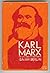 Karl Marx: His Life and Environment