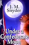 Under a Confederate Moon (Between States, #1)